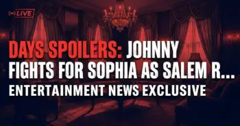 Days spoilers: johnny fights for sophia as salem reels!