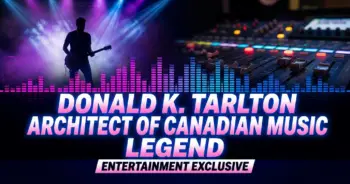 Donald k. Tarlton, architect of canadian music, leaves enduring legacy