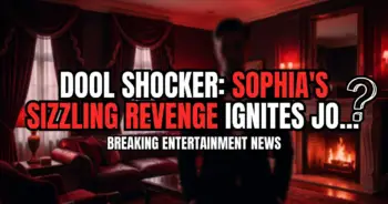 Dool shocker: sophia's sizzling revenge ignites johnny dimera!