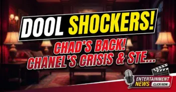Dool shockers! Chad’s back, chanel’s crisis, & stephanie’s gun!