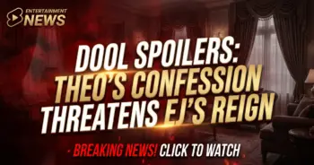 Dool spoilers: theo’s confession threatens ej’s reign!
