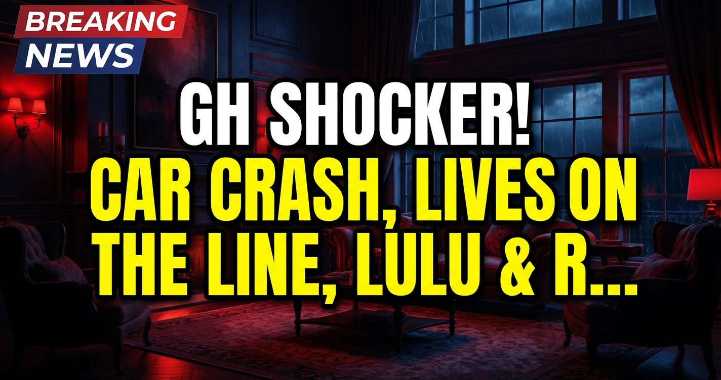 Gh shocker! Car crash, lives on the line, lulu & rocco's peril! 1 Gh shocker! Car crash, lives on the line, lulu & rocco's peril!