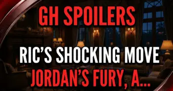Gh spoilers: ric's shocking move, jordan's fury, and lulu's return?!