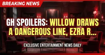 Gh spoilers: willow draws a dangerous line, ezra rocks laura's world!