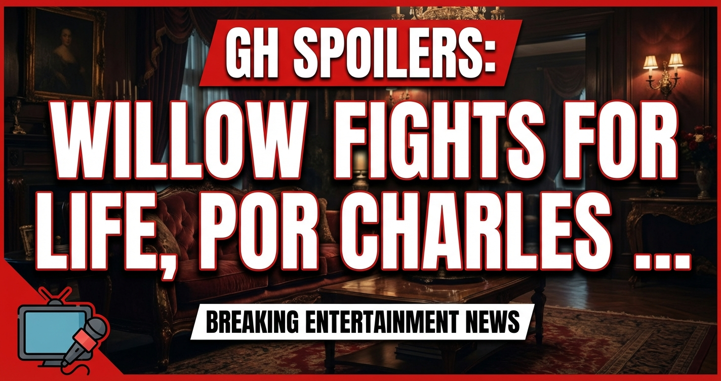 Gh spoilers: willow fights for life, port charles holds its breath! 1 Gh spoilers: willow fights for life, port charles holds its breath!