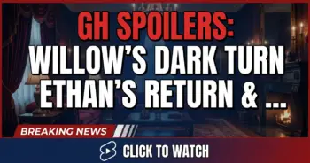 Gh spoilers: willow's dark turn, ethan's return & ric's legal woes!