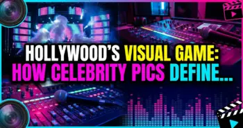 Hollywood's visual game: how celebrity pics define stardom in 2024