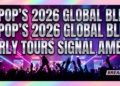K-pop's 2026 global blitz: early tours signal ambitious new era