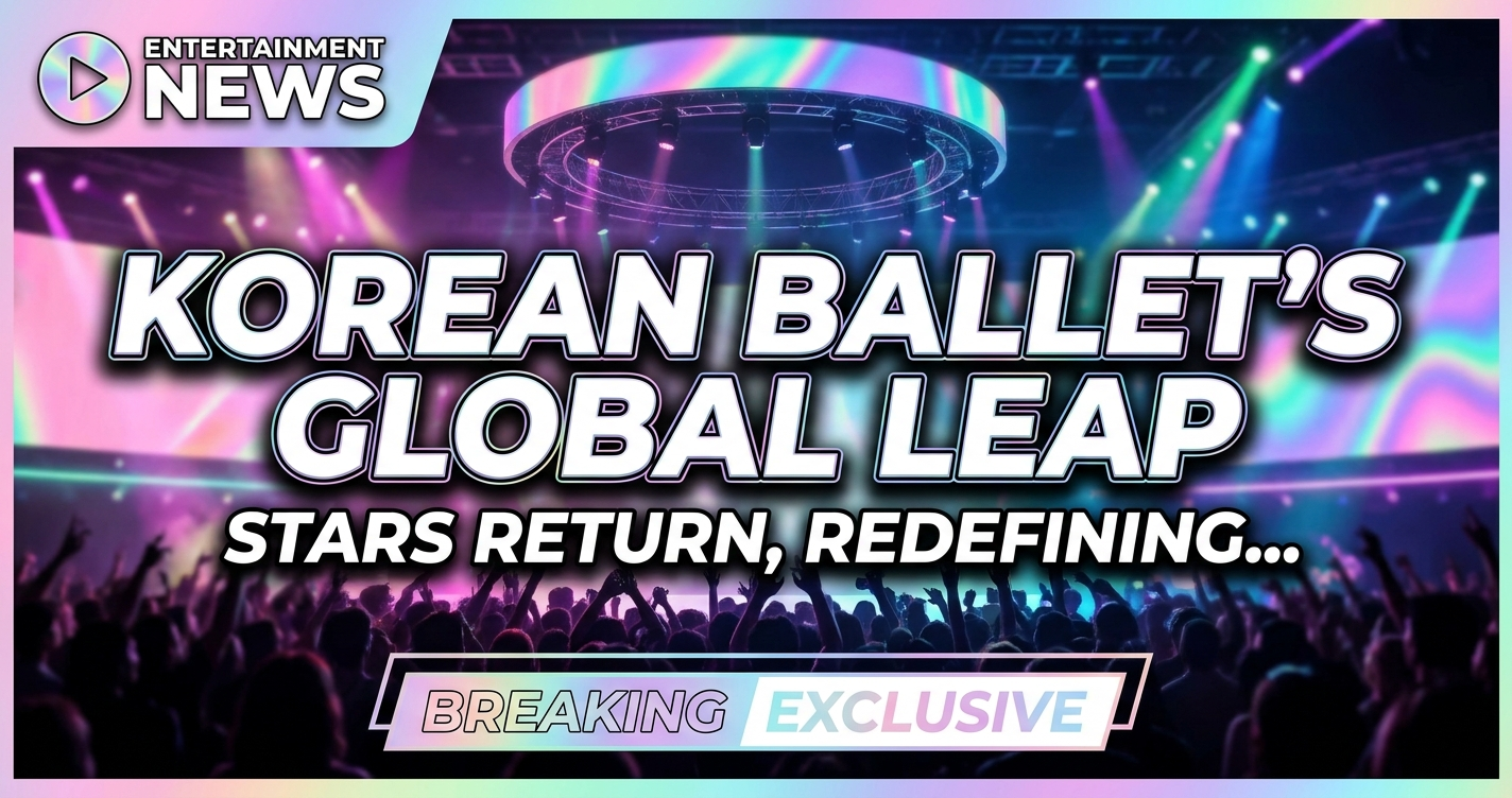 Korean ballet's global leap: stars return, redefining success beyond the stage 1 Korean ballet's global leap: stars return, redefining success beyond the stage