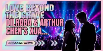 Love beyond the grave: dilraba & arthur chen's xuanhuan opus set for 2026