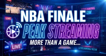 Nba finale: more than a game, it's peak streaming drama