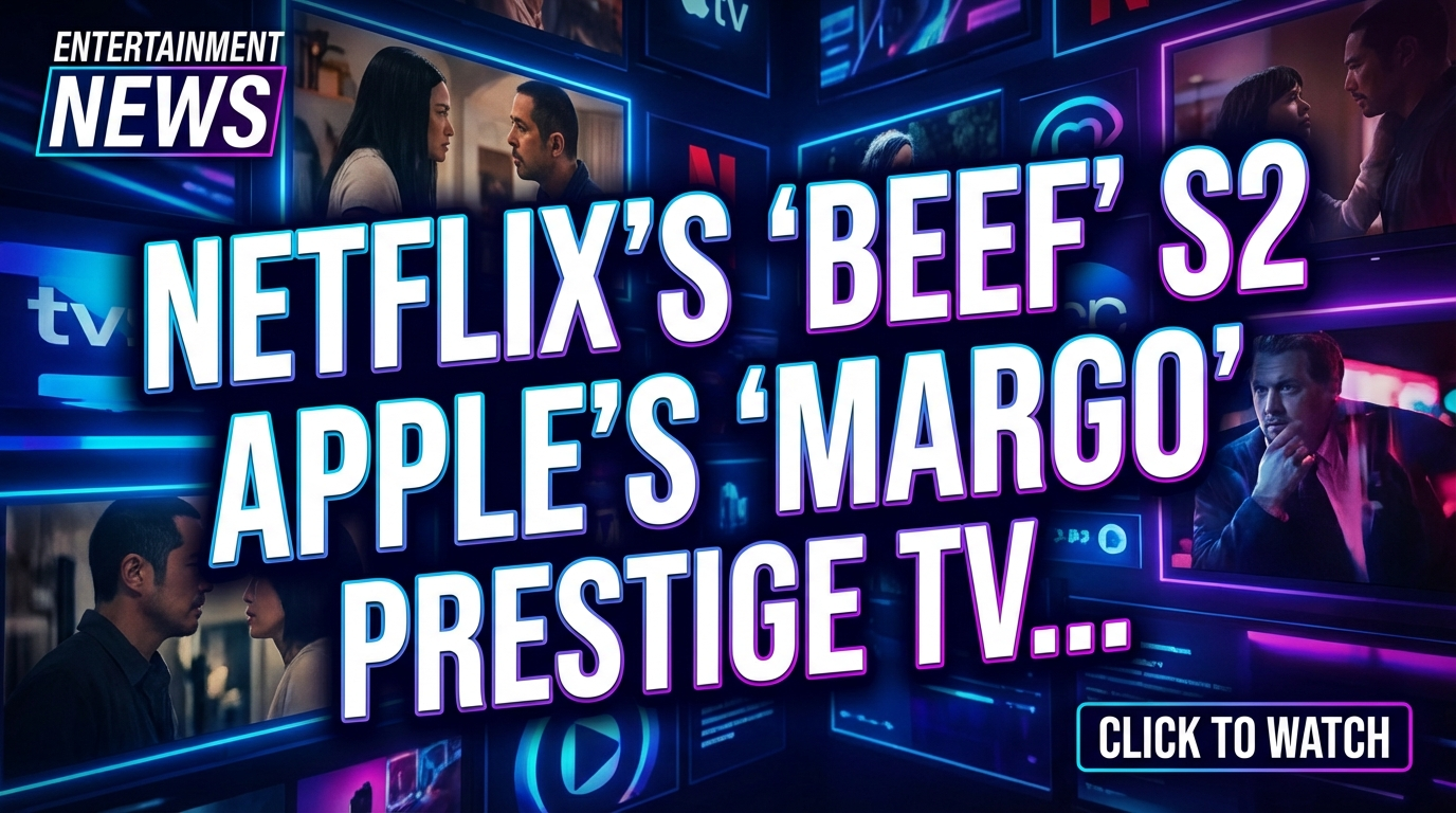 Netflix's 'beef' s2 & apple's 'margo': prestige tv's next battleground 1 Netflix's 'beef' s2 & apple's 'margo': prestige tv's next battleground