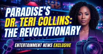 Paradise's dr. Teri collins: the revolutionary hero tv needs