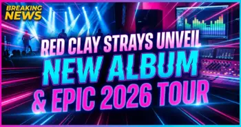 Red clay strays unveil new album & epic 2026 tour: industry buzz