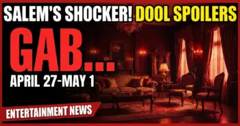 Salem's shocker! Dool spoilers april 27-may 1: gabi's jaw drops!