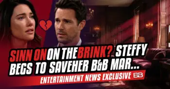 Sinn on the brink? Steffy begs to save her b&b marriage on april 8!
