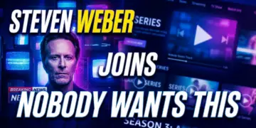 Steven weber joins 'nobody wants this' season 3: a netflix power move?