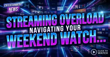 Streaming overload: navigating your weekend watchlist in the peak tv era