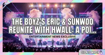 The boyz's eric & sunwoo reunite with hwall: a poignant k-pop moment
