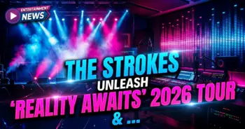 The strokes unleash 'reality awaits': 2026 tour & album set to ignite north america