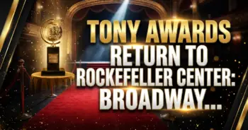 Tony awards return to rockefeller center: broadway's big night gets an iconic stage