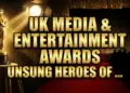 Uk media & entertainment awards: unsung heroes of 2026 revealed