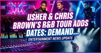 Usher & chris brown's r&b tour adds dates: demand skyrockets