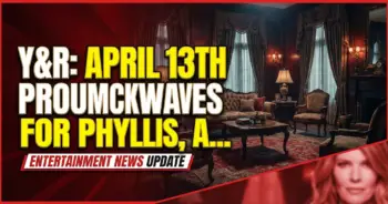 Y&r: april 13th promises shockwaves for phyllis, ashley & more!