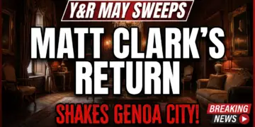 Y&r may sweeps: matt clark's return shakes genoa city to its core!