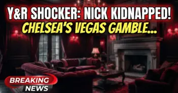 Y&r shocker: nick kidnapped! Chelsea's vegas gamble unfolds!