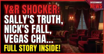 Y&r shocker: sally's truth, nick's fall, vegas chaos! (april 23-may 1)
