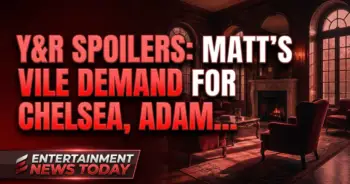 Y&r spoilers: matt's vile demand for chelsea, adam's fate hangs!
