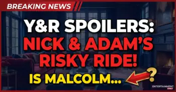 Y&r spoilers: nick & adam's risky ride! Is malcolm returning?