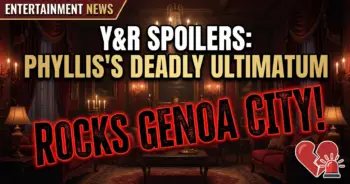 Y&r spoilers: phyllis's deadly ultimatum rocks genoa city!