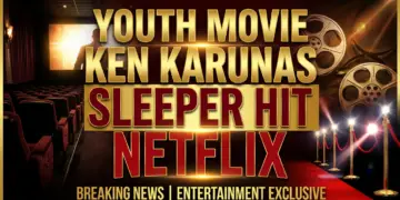 Youth movie: ken karunas' sleeper hit sets netflix ablaze