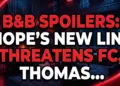 B&b spoilers: hope’s new line threatens fc, thomas's fury unleashed!