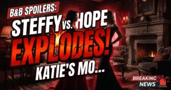 B&b spoilers: steffy vs. Hope explodes! Katie's move rocks fc!