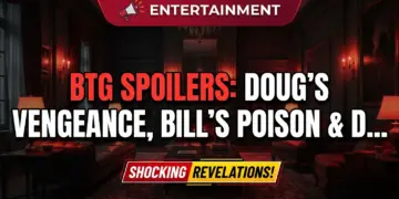 Btg spoilers: doug's vengeance, bill's poison, & derek's heartbreaking farewell!