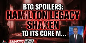 Btg spoilers: hamilton legacy shaken to its core may 25-29!