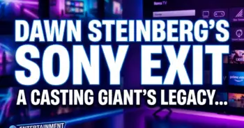 Dawn steinberg's sony exit: a casting giant's legacy & industry shakeup