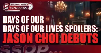 Days of our lives spoilers: jason choi debuts, sophia's dad seeks justice!