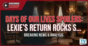 Days of our lives spoilers: lexie’s return rocks salem!