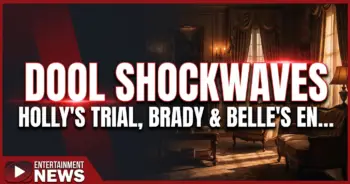 Dool shockwaves: holly's trial, brady & belle's enigma, john's fate!