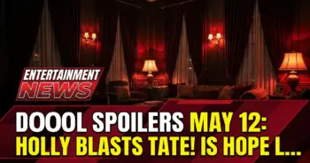 Dool spoilers may 12: holly blasts tate! Is hope lost forever?