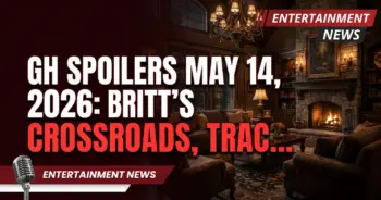 Gh spoilers may 14, 2026: britt's crossroads, tracy's fury, carly vs. Nina heats up!