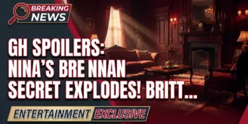 Gh spoilers: nina's brennan secret explodes! Britt's shocking exit?