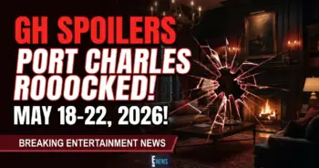 Gh spoilers: port charles rocked may 18-22, 2026! Explosive revelations!
