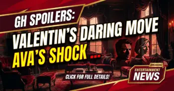 Gh spoilers: valentin's daring move, ava's shock, carly's fear!