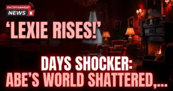 Lexie rises! Days shocker: abe's world shattered, dimera chaos explodes!