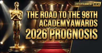 The road to the 98th academy awards: a 2026 prognosis